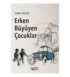 Erken Büyüyen Çocuklar