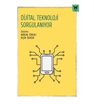 Dijital Teknoloji Sorgulanıyor