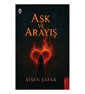 Aşk ve Arayış