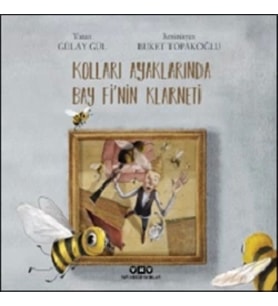 Kolları Ayaklarında Bay Fi’nin Klarneti