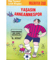 Yaşasın Anneannespor Anneannemizin Akıl Almaz Maceraları 8.