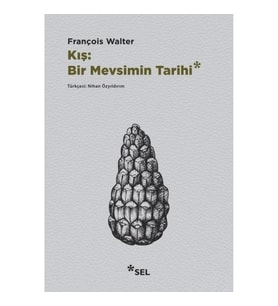 Kış: Bir Mevsimin Tarihi