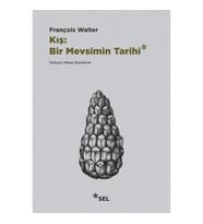Kış: Bir Mevsimin Tarihi