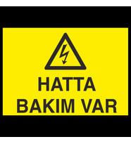 Hatta Bakım Var Uyarı Levhası 70x100cm (Karışık)
