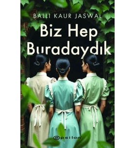 Biz Hep Buradaydık