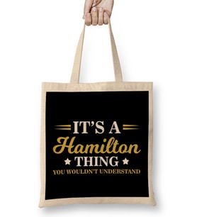 Cute It s A Hamilton Thing You Wouldn t Understand Bez Çanta Uzun Saplı