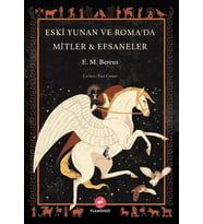 Eski Yunan Ve Roma’da Mitler &amp; Efsaneler
