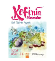 Kefi Tarihin Peşinde - Kefi'nin Maceraları