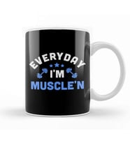 Funny Everyday I'm Muscle'n Weightlifting Pun Gym Kupa Bardak Porselen