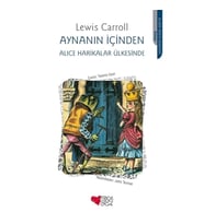 Aynanın İçinden Alice Harikalar Ülkesinde