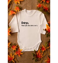 Unisex Bebek Dayı Daha Cool Yazılı Organik Baskılı