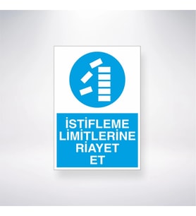 İstifleme Limitlerine Riayet Et 21x28 Arkası Yapışkanlı Levha