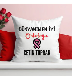 Dünyanın En İyi Onkoloğu Baskılı Elyaf Dolgulu Saten Hediye Yastık