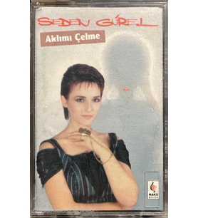 (Plak Değildir KASET tir) Seden Gürel Aklımı Çelme Kaset