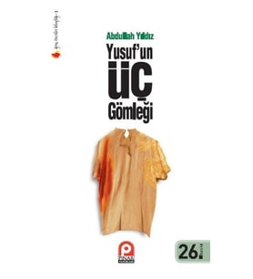 Yusuf’un Üç Gömleği