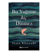 Bu Yağmur Hiç Dinmez