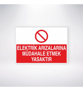 Elektrik Arızalaırna Müdahale Etmek Yasaktır