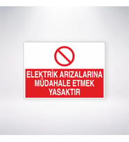Elektrik Arızalaırna Müdahale Etmek Yasaktır