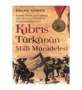 Kıbrıs Türkünün Milli Mücadelesi-Emine Sömek