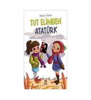 Tut Elimden Atatürk Nehir Yarar İthaki Yayınları