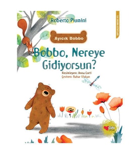 Bobbo, Nereye Gidiyorsun? Roberto Piumini Can Çocuk Yayınları