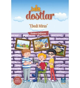 Sıkı Dostlar - Ebedi Miras