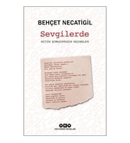 Sevgilerde - Bütün Şiirlerinden Seçmeler