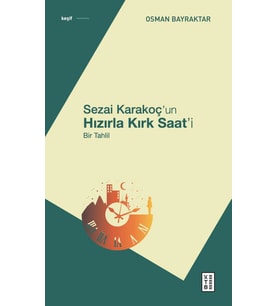 Sezai Karakoçun Hızırla Kırk Saati Osman Bayraktar