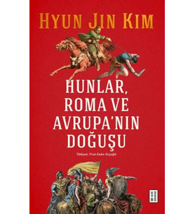 Hunlar, Roma ve Avrupa'nın Doğuşu