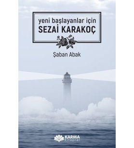 Yeni Başlayanlar İçin Sezai Karakoç