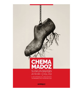 Chema Madoz: Suskun Bakışın Aykırı Çığlığı (Ciltli)
