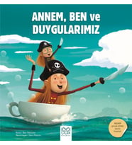 Annem, Ben ve Duygularımız