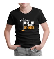 Trust me I'm an Engineer - Vehicle Siyah Çocuk Tshirt