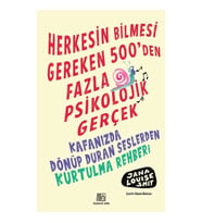 Herkesin Bilmesi Gereken 500’Den Fazla Psikolojik Gerçek