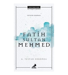 Fethin Babası Fatih Sultan Mehmed