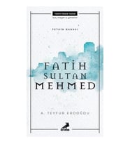 Fethin Babası Fatih Sultan Mehmed