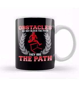 Obstacles Do Not Block The Path, They Are The Path Kupa Bardak Porselen