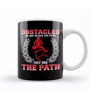Obstacles Do Not Block The Path, They Are The Path Kupa Bardak Porselen