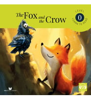 The Fox and the Crow Starter – Level 0 - İngilizce Hikaye