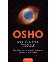 Boşluğun İçine Yolculuk - Osho