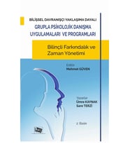 Bilişsel Davranışçı Yaklaşıma Dayalı Grupla Psikolojik Danışma Uygulamaları ve Programları