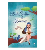 Bal Sultan ile Kemençe