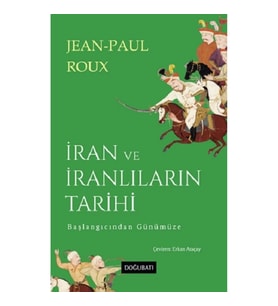 İran ve İranlıların Tarihi