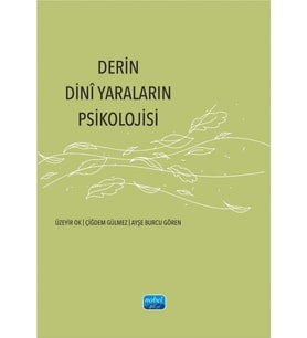Derin Dinî Yaraların Psikolojisi