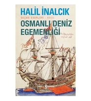 Osmanlı Deniz Egemenliği - Seçme Eserleri - XVIII