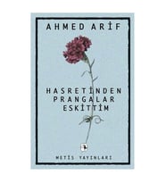 Hasretinden Prangalar Eskittim Ahmed Arif Metis Yayınları