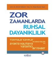 Zor Zamanlarda Ruhsal Dayanıklılık