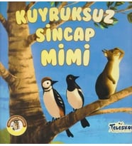 Kuyruksuz Sincap Mimi - Ormandan Hikayeler