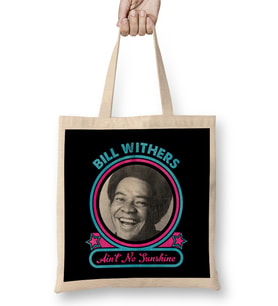 Bill Withers Aint No Sunshine Bez Çanta Uzun Saplı