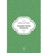 Yürüyelim Seninle İstanbulda - Nurullah Genç - Timaş Yayınları